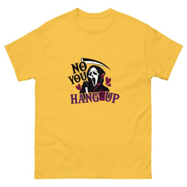 no you hang up unisex classic tee