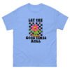 let's the good times roll unisex classic tee